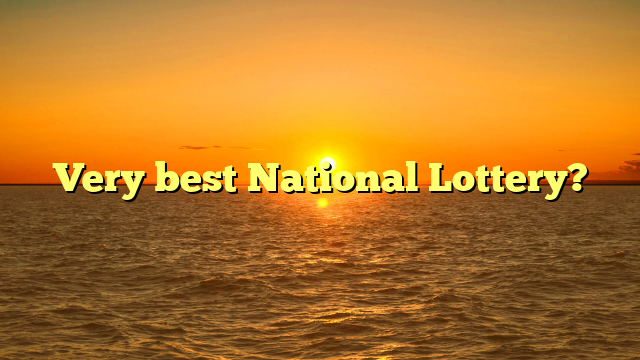 Very best National Lottery?